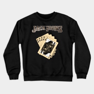 Jack Irons: The Steel Cowboy Dead Mans Hand Crewneck Sweatshirt